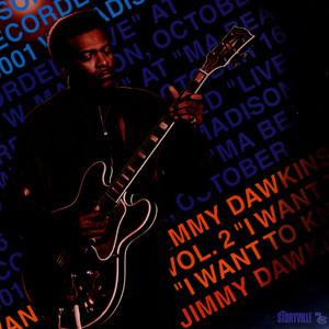 Jimmy Dawkins1999《I Want To Know (我想知道)》专辑封面图片.jpg