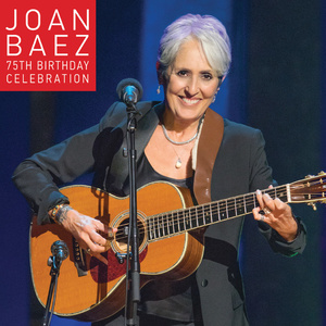 Joan Baez2016《Joan Baez 75th Birthday Celebration (琼·贝兹75岁生日庆典)》专辑封面图片.jpg