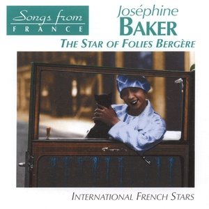 Josephine Baker2005《The Star of Folies Bergere (Songs from France - International French Stars...jpg