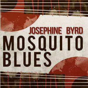 Josephine Byrd2015《Mosquito Blues》专辑封面图片.jpg