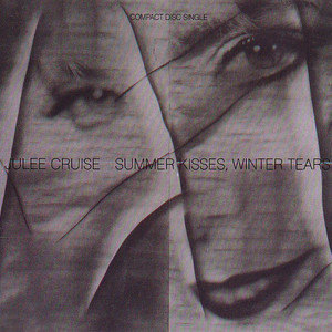 Julee Cruise1991《Summer Kisses, Winter Tears》专辑封面图片.jpg