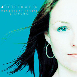 Julie Fowlis2005《Mar a Tha Mo Chridhe (As My Heart Is)》专辑封面图片.jpg