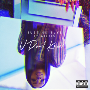 Justine Skye2016《U Don't Know》专辑封面图片.jpg