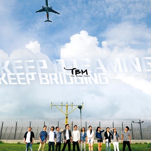 TBM2013《KEEP DREAMING KEEP BRIDGING》专辑封面图片.jpg