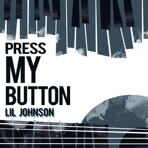 Lil Johnson2015《Press My Button》专辑封面图片.jpg