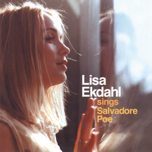 Lisa Ekdahl1999《Lisa Ekdahl Sings Salvadore Poe》专辑封面图片.jpg