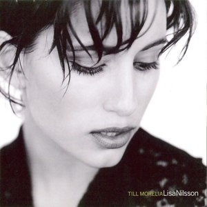 Lisa Nilsson2007《Till Morelia》专辑封面图片.jpg