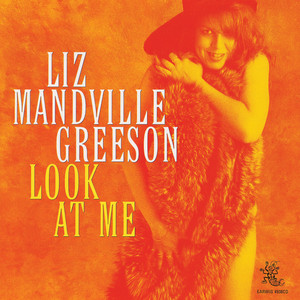 Liz Mandville Greeson2005《Look At Me》专辑封面图片.jpg