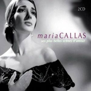 Maria Callas2005《Callas - Ses Plus Belles Scenes D'Amour》专辑封面图片.jpg