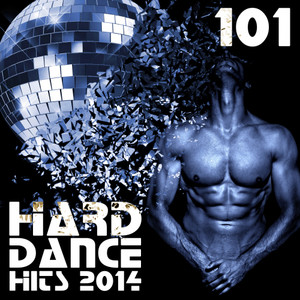 Various Artists2014《Hard Dance 101 Hard Dance Hits 2014》专辑封面图片.jpg