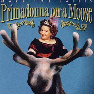 Mary Lou Fallis2004《Primadonna On A Moose》专辑封面图片.jpg