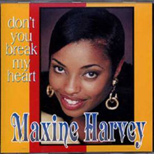 Maxine Harvey1997《Dont You Break My Heart》专辑封面图片.jpg