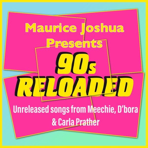 Meechie2020《Maurice Joshua Presents 90s Reloaded》专辑封面图片.jpg