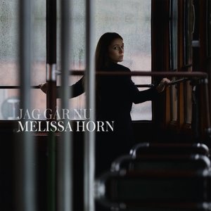 Melissa Horn2015《Jag går nu》专辑封面图片.jpg