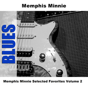 Memphis Minnie2006《Memphis Minnie Selected Favorites Volume 2》专辑封面图片.jpg