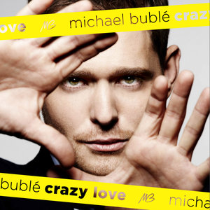 Michael Bublé2009《Crazy Love (Deluxe Edition)》专辑封面图片.jpg