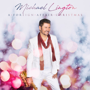 Michael Lington2019《A Foreign Affair Christmas》专辑封面图片.jpg