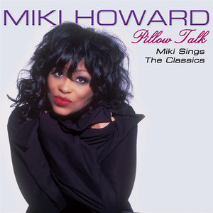 Miki Howard2005《Pillow Talk》专辑封面图片.jpg