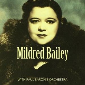 Mildred Bailey2000《With Paul Baron's Orchestra》专辑封面图片.jpg