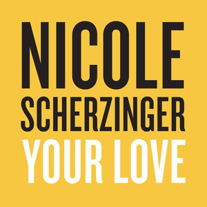 Nicole Scherzinger2014《Your Love (你的爱)》专辑封面图片.jpg