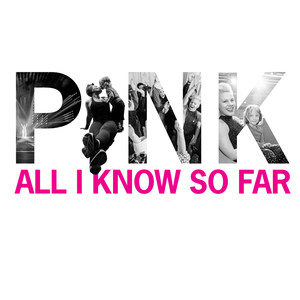 P!NK2021《All I Know So Far (Explicit)》专辑封面图片.jpg