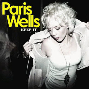 Paris Wells2008《Keep It》专辑封面图片.jpg