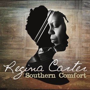 Regina Carter2014《Southern Comfort》专辑封面图片.jpg