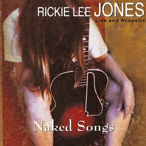 Rickie Lee Jone1995《Naked Songs Live And Acoustic》专辑封面图片.jpg