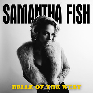 Samantha Fish2017《Belle of the West》专辑封面图片.jpg