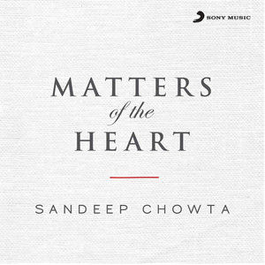 Sandeep Chowta2013《Matters of the Heart》专辑封面图片.jpg