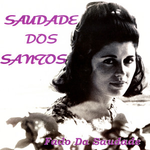 Saudade dos Santos2006《Fado Da Saudade (失踪的厄运)》专辑封面图片.jpg