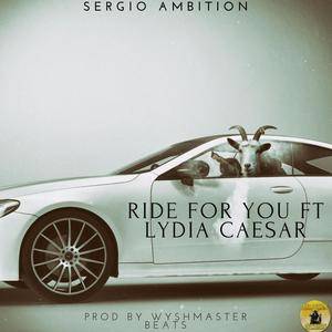 Sergio Ambition2021《Ride For You (feat. Lydia Caesar)》专辑封面图片.jpg