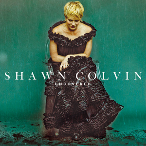 Shawn Colvin2015《Uncovered》专辑封面图片.jpg