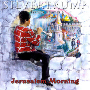 Silvertrump1999《Jerusalem Morning》专辑封面图片.jpg