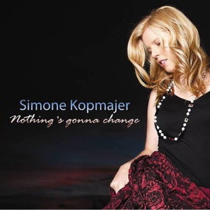 Simone Kopmajer2011《Nothing's gonna change》专辑封面图片.jpg