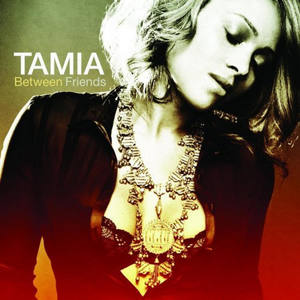 Tamia2006《Between Friends》专辑封面图片.jpg